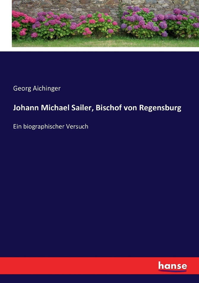 Johann Michael Sailer, Bischof von Regensburg
