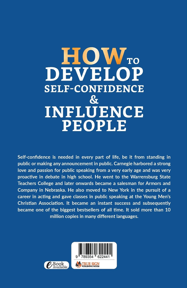 How to Develop Self-Confidence & Influence People