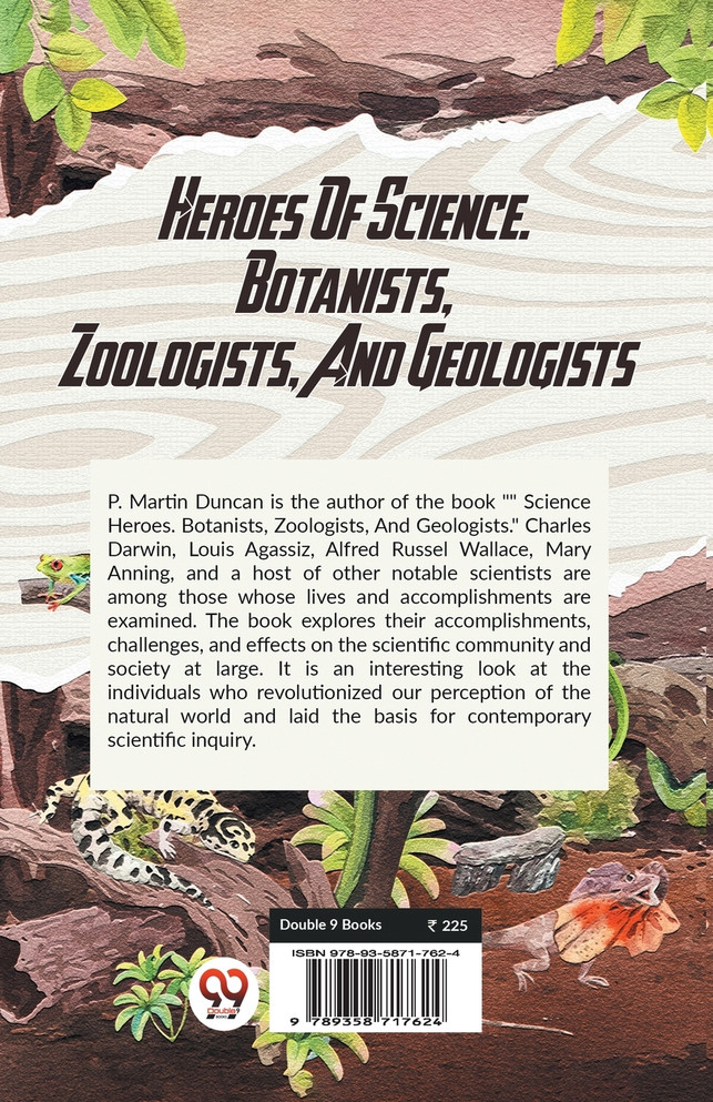 Heroes Of Science. Botanists, Zoologists, And Geologists