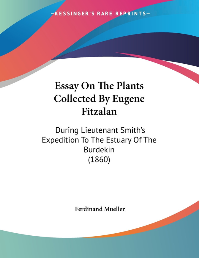 Essay On The Plants Collected By Eugene Fitzalan