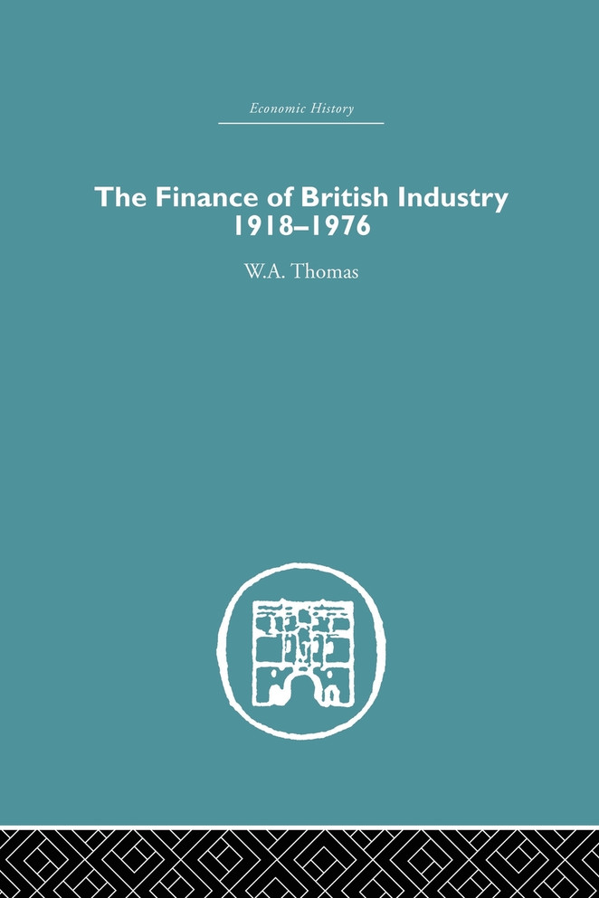 The Finance of British Industry, 1918-1976