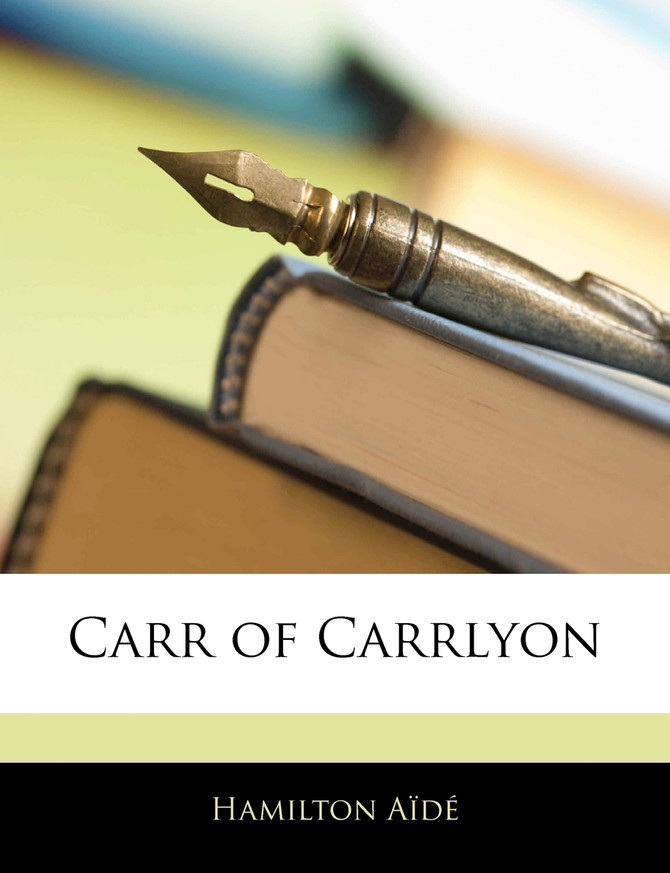 Carr of Carrlyon. Vol. III