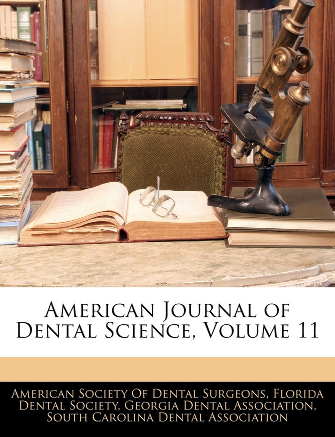 American Journal of Dental Science, Volume 11