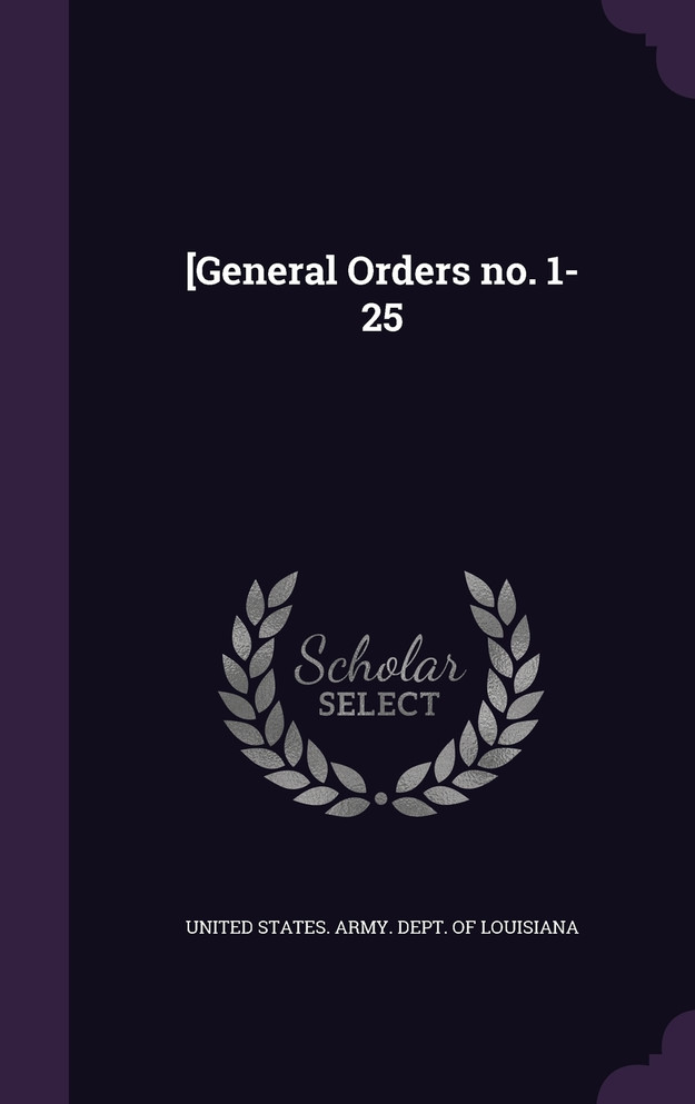 [General Orders no. 1-25