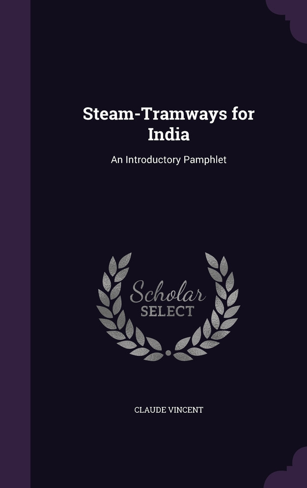 Steam-Tramways for India