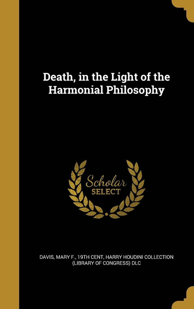 Death, in the Light of the Harmonial Philosophy