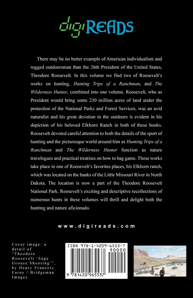 Hunting Trips of a Ranchman and The Wilderness Hunter