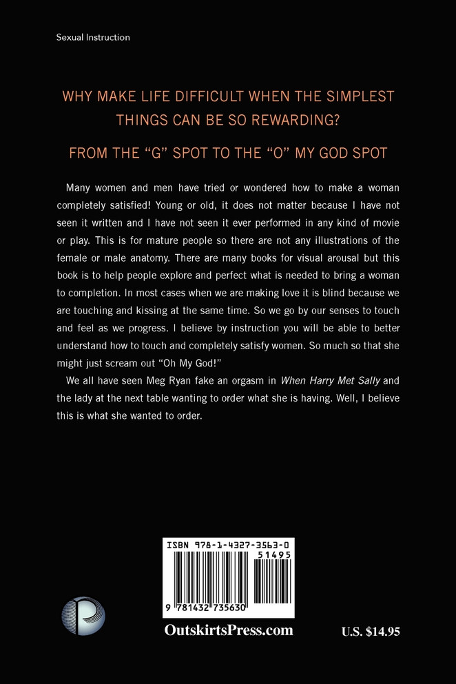 Going from the G Spot to the "O" My God Spot