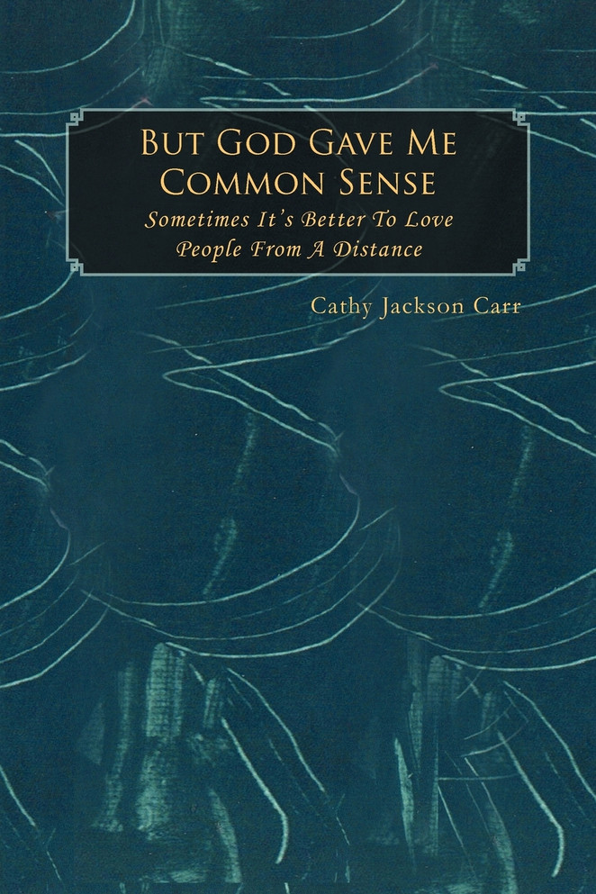 But God Gave Me Common Sense
