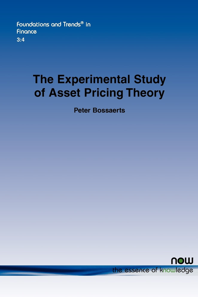 The Experimental Study of Asset Pricing Theory
