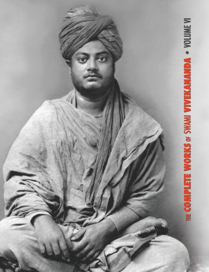 The Complete Works of Swami Vivekananda, Volume 6