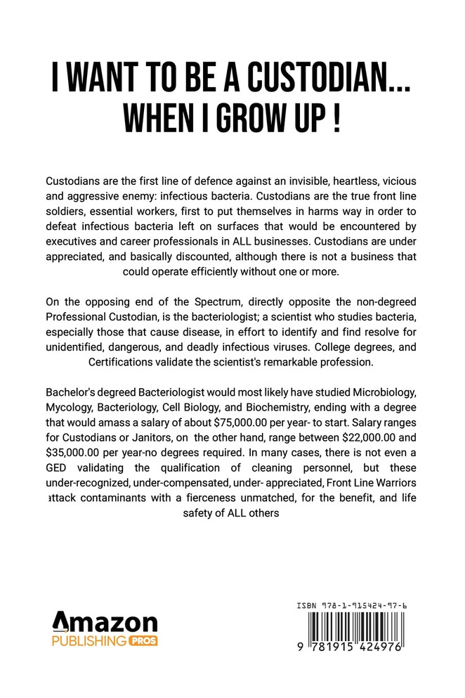 I Want To Be A  Custodian... When I Grow UP!