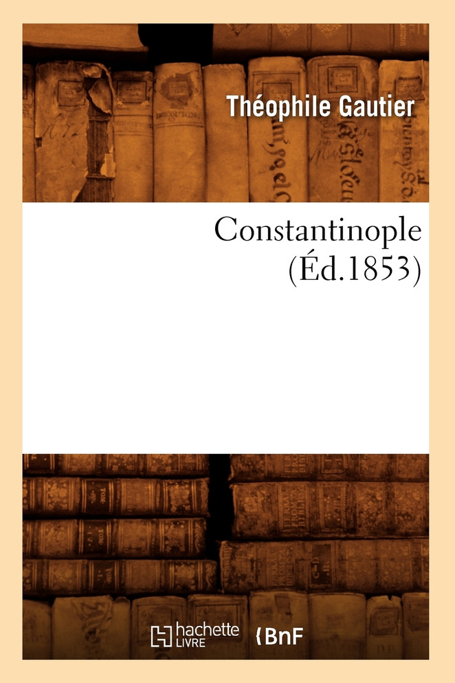 Constantinople (Éd.1853)