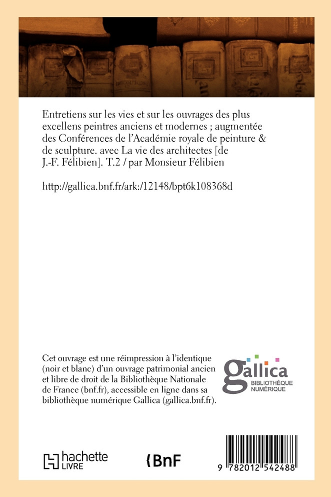 Entretiens sur les vies et sur les ouvrages des plus excellens peintres. T.2 (Éd.1725)