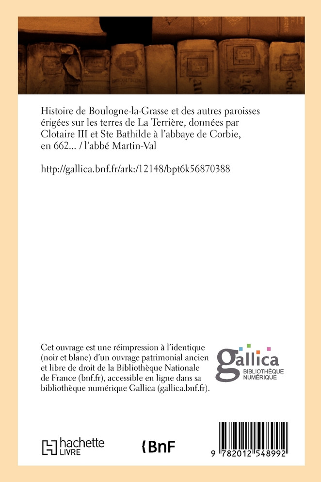 Histoire de Boulogne-la-Grasse et sur les terres de La Terrière, (Éd.1891)