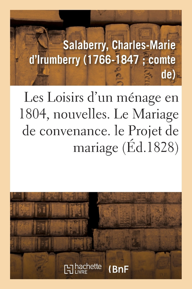 Les Loisirs d'un ménage en 1804, nouvelles
