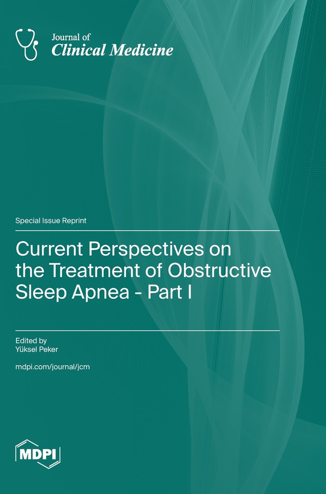 Current Perspectives on the Treatment of Obstructive Sleep Apnea - Part I