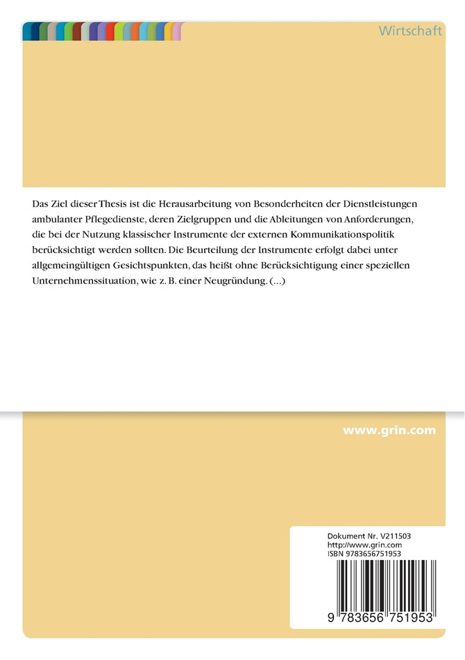 Die Kommunikationspolitik ambulanter Pflegedienste. Besonderheiten, Zielgruppen und Anforderungen