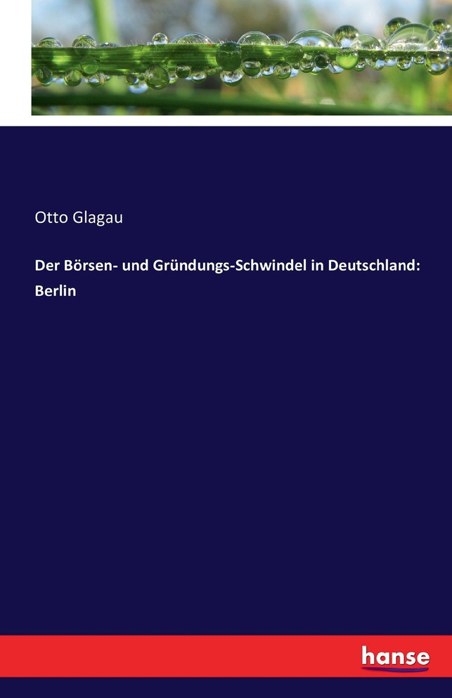 Der Börsen- und Gründungs-Schwindel in Deutschland