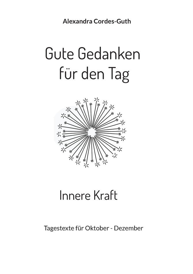 Gute Gedanken für den Tag - Innere Kraft