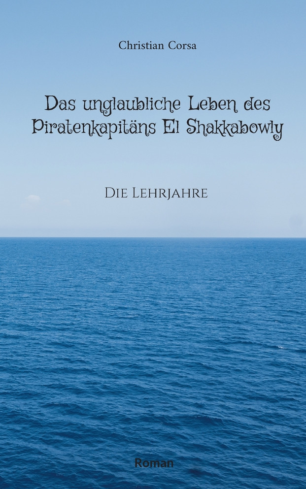 Das unglaubliche Leben des Piratenkapitäns El Shakkabowly