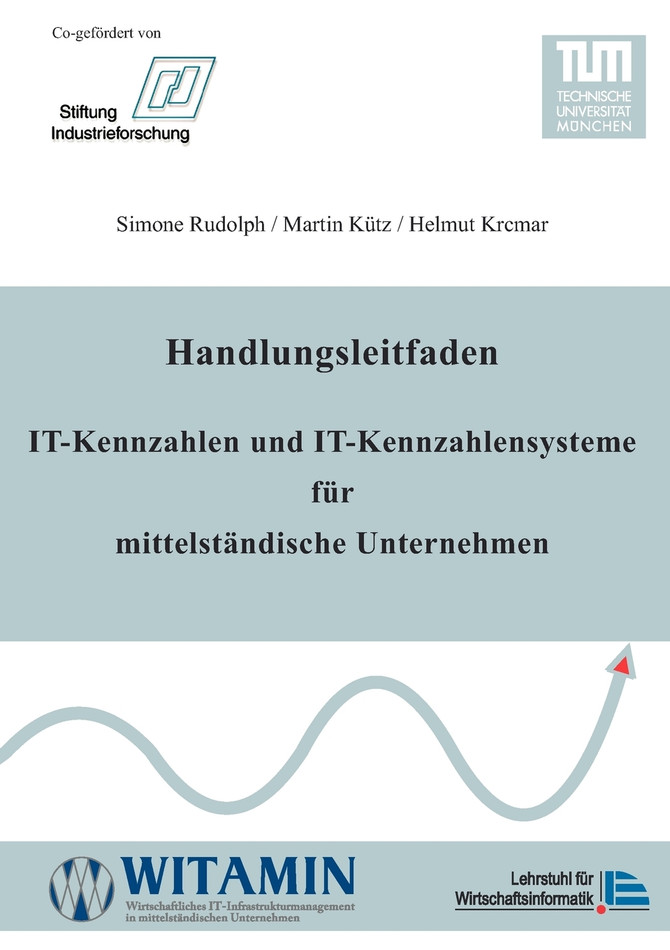 Handlungsleitfaden IT-Kennzahlen und IT-Kennzahlensysteme für mittelständische Unternehmen