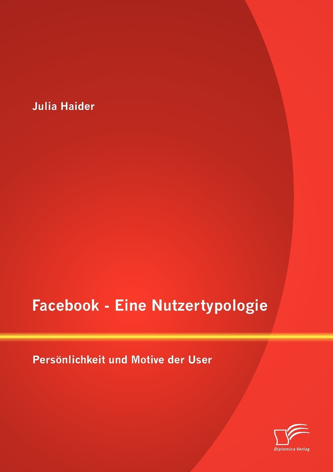 Facebook - Eine Nutzertypologie