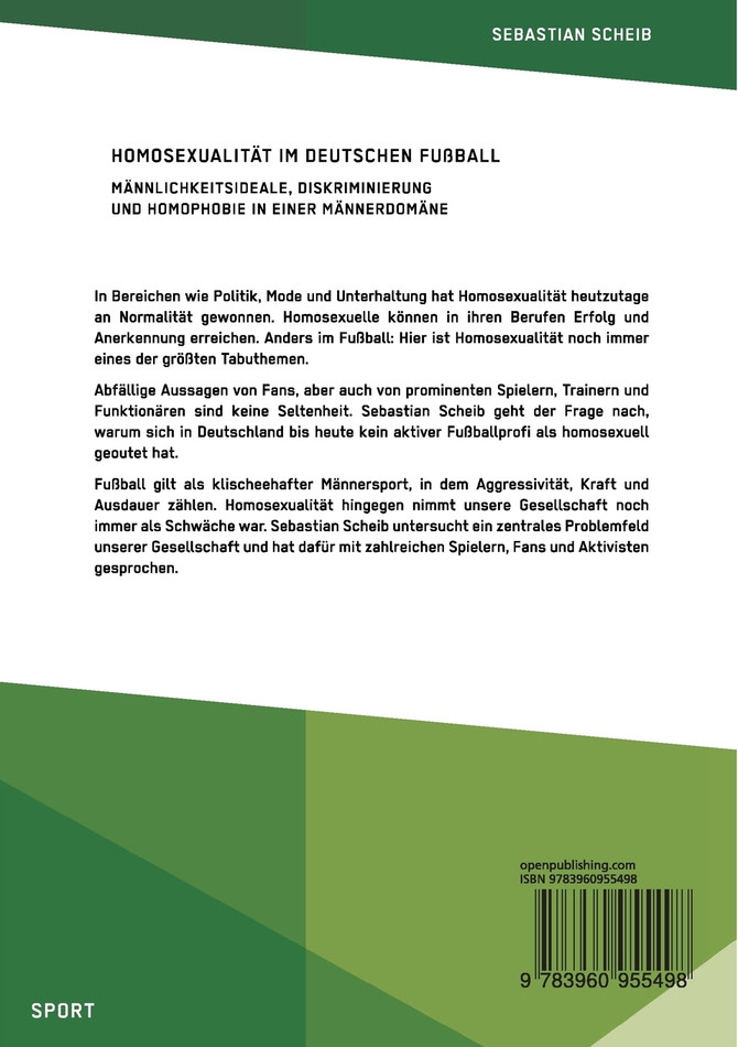 Homosexualität im deutschen Fußball. Männlichkeitsideale, Diskriminierung und Homophobie in einer Männerdomäne