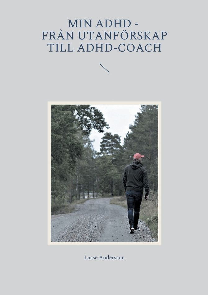 Min adhd - Från utanförskap till Adhd-coach