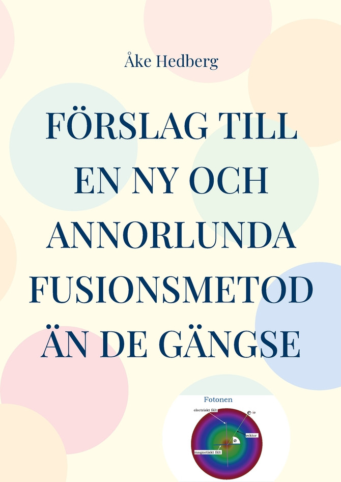Förslag till en ny och annorlunda fusionsmetod än de gängse
