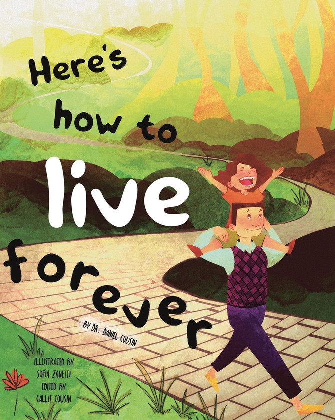 Here's how to live forever