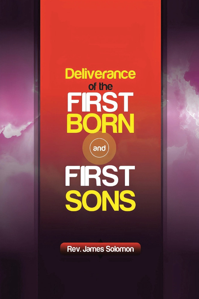 Deliverance of the Firstborn and First Sons Deliverance of the Firstborn and First Sons