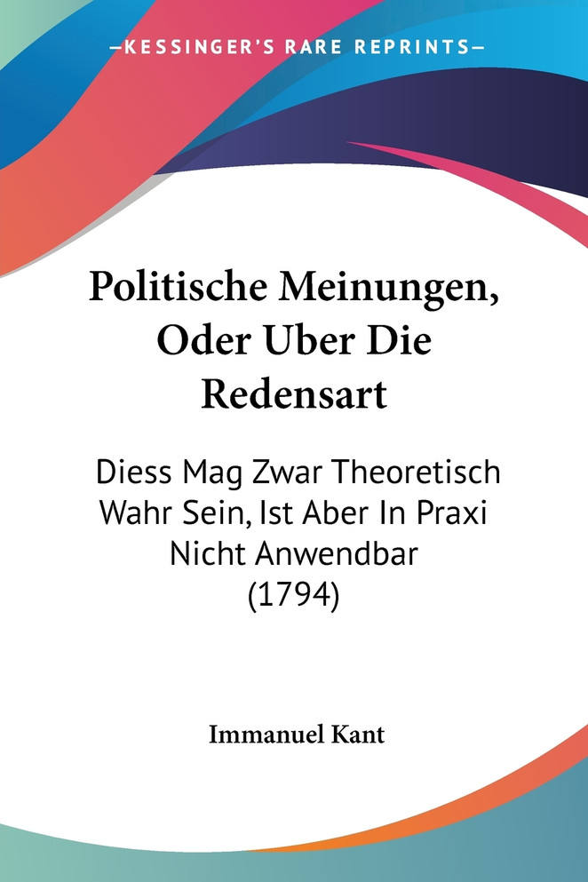 Politische Meinungen, Oder Uber Die Redensart
