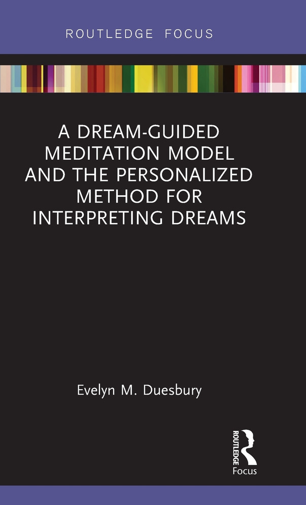 A Dream-Guided Meditation Model and the Personalized Method for Interpreting Dreams