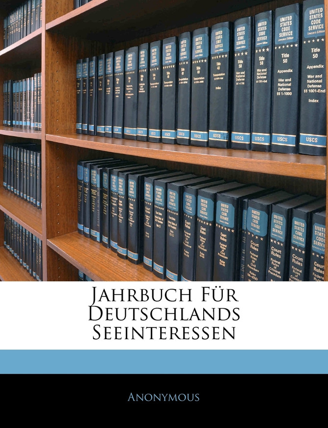 Jahrbuch Fur Deutschlands Seeinteressen