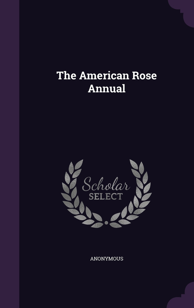 The American Rose Annual