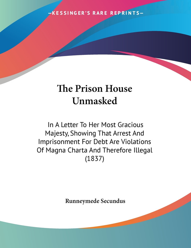 The Prison House Unmasked