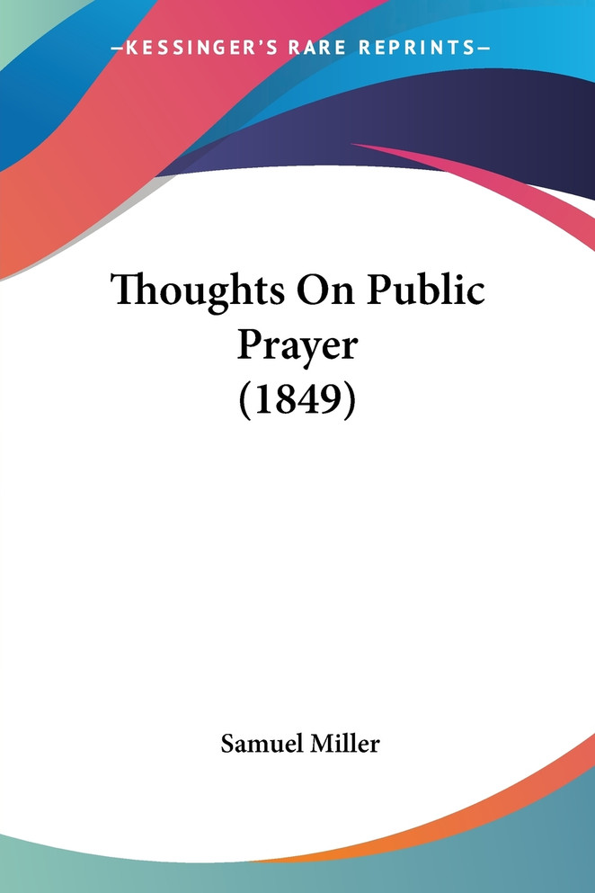 Thoughts On Public Prayer (1849)