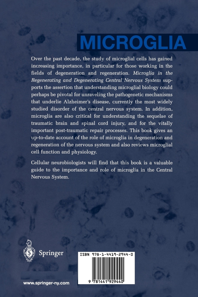 Microglia in the Regenerating and Degenerating Central Nervous System