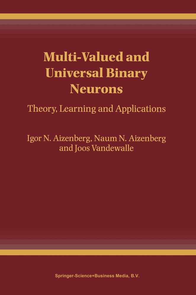 Multi-Valued and Universal Binary Neurons