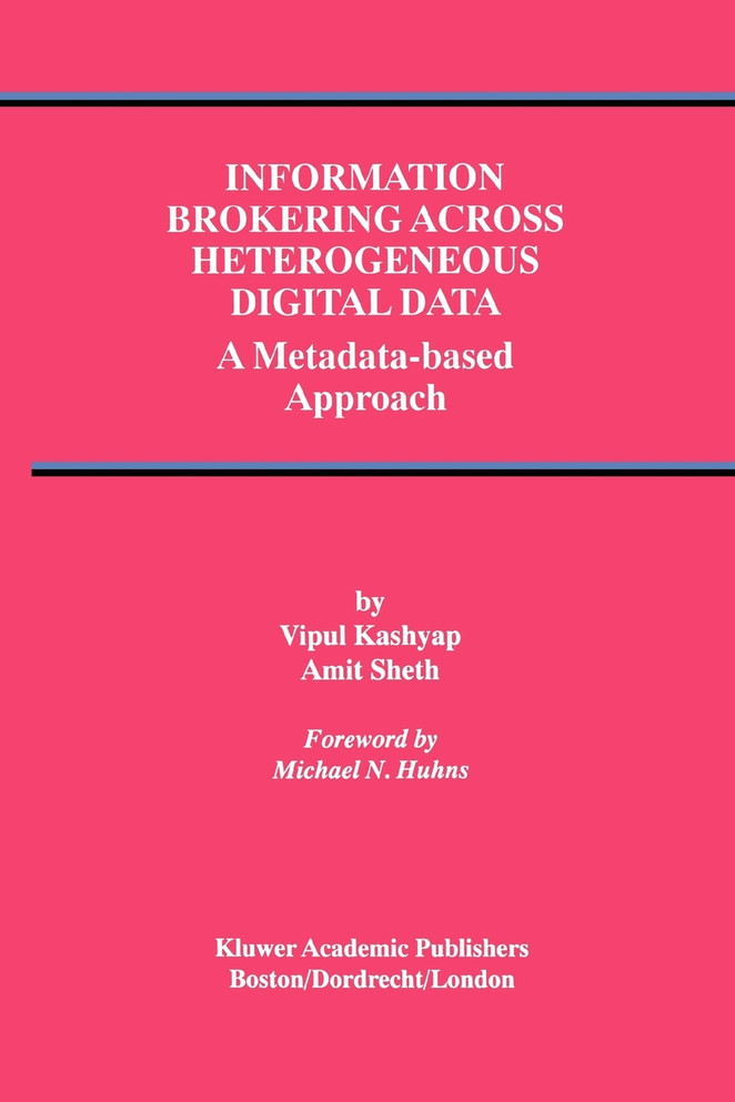 Information Brokering Across Heterogeneous Digital Data