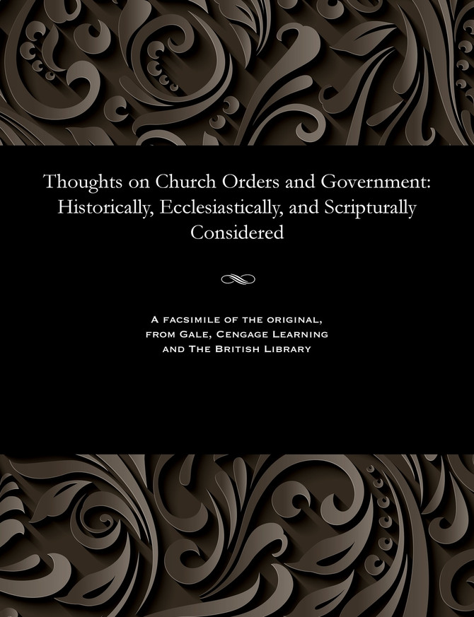 Thoughts on Church Orders and Government