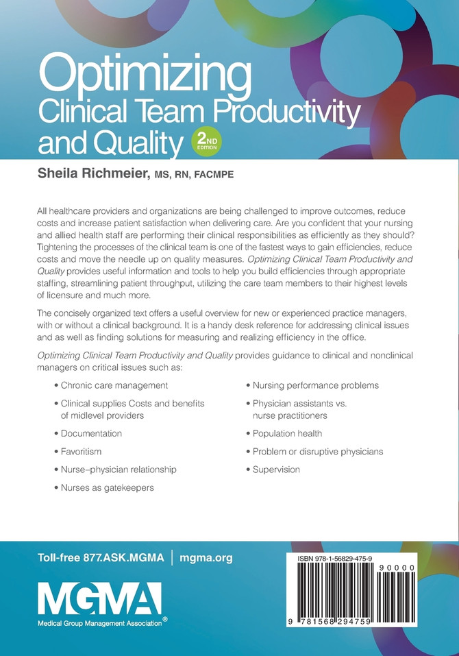 Optimizing Clinical Team Productivity and Quality