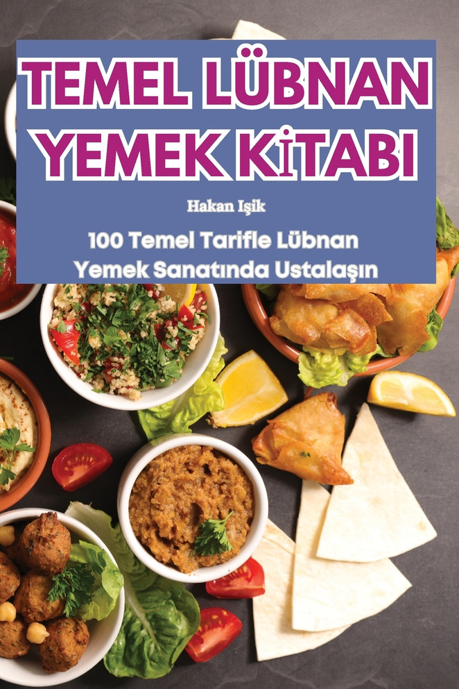 TEMEL LÜBNAN YEMEK KİTABI