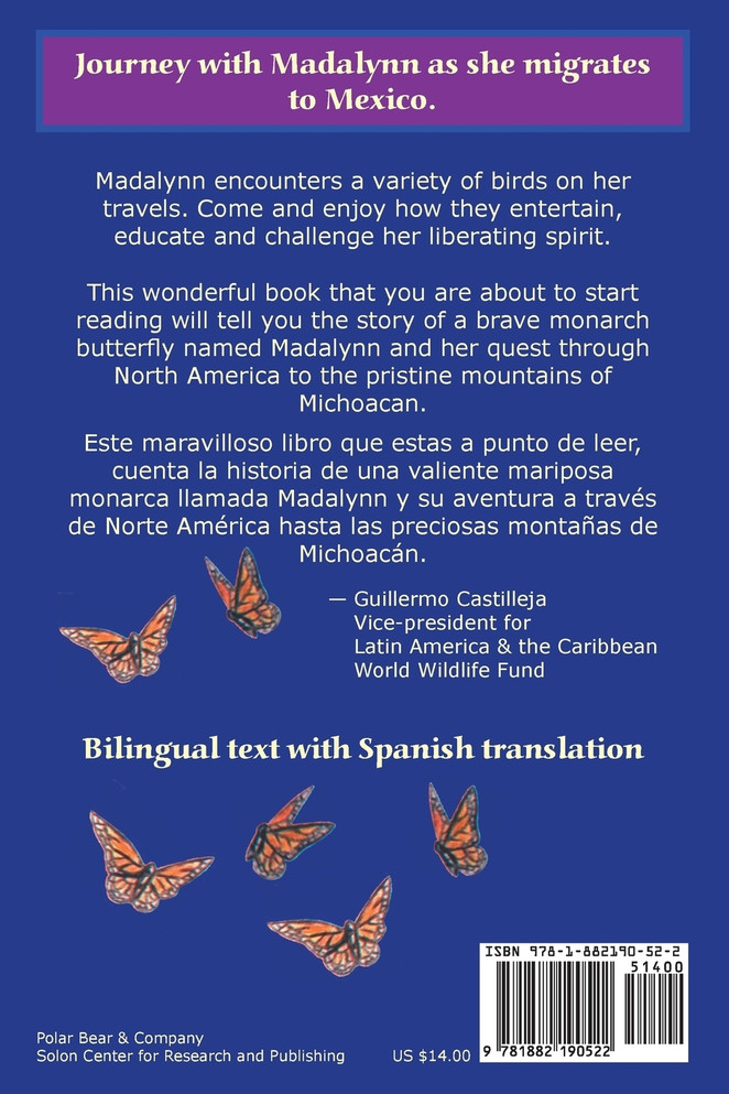 Madalynn the Monarch Butterfly and her Quest to Michoacan