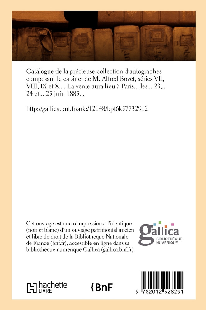 Catalogue de la collection d'autographes de M. Alfred Bovet, S VII, VIII, IX et X.(Éd.1885)