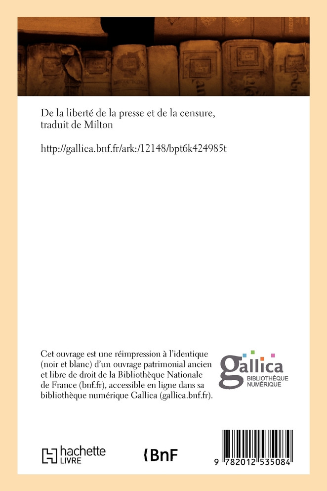 De la liberté de la presse et de la censure , traduit de Milton (Éd.1826)