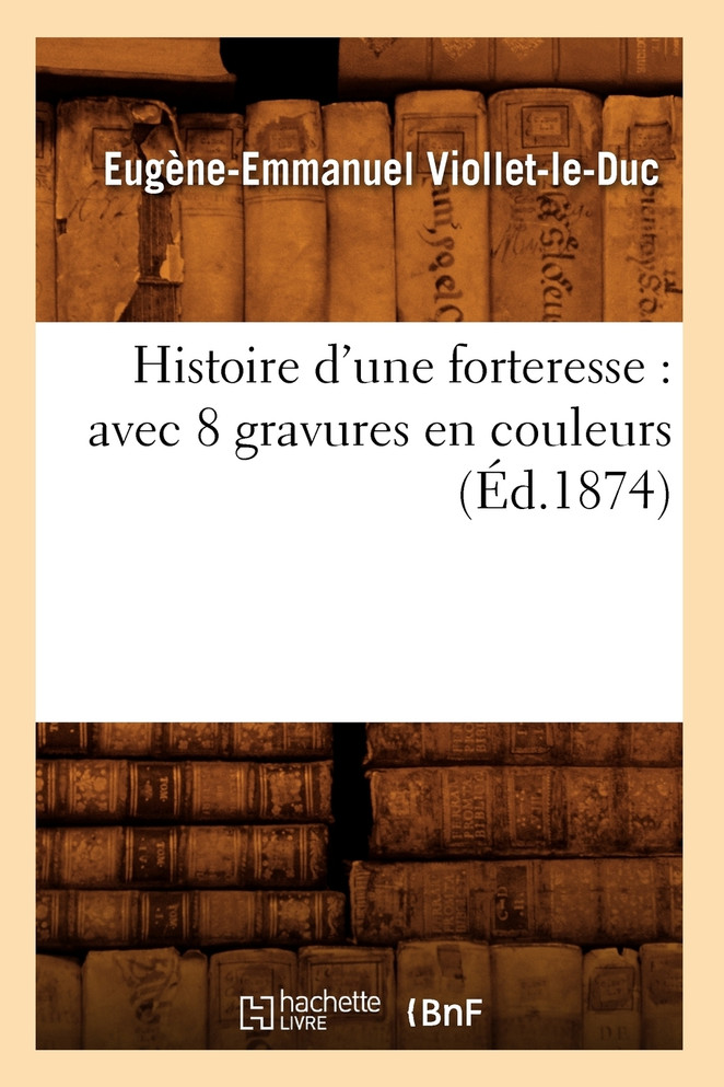 Histoire d'une forteresse