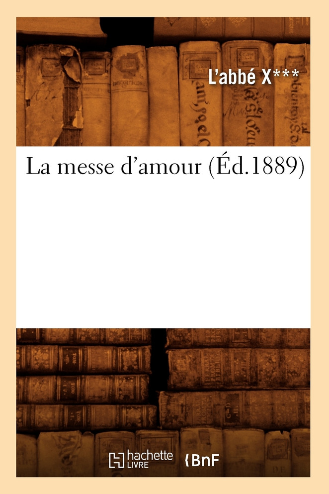 La messe d'amour (Éd.1889)