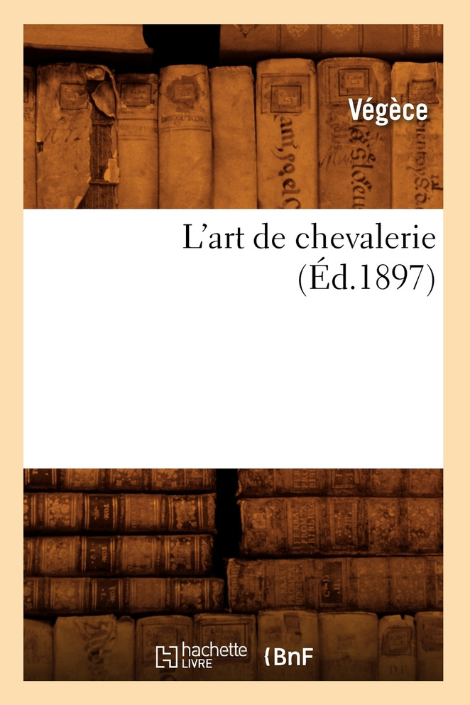L'art de chevalerie (Éd.1897)